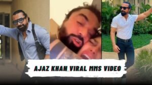 Ajaz Khan Viral MMS
